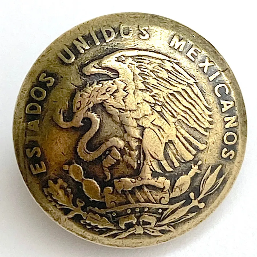 Eagle & Snake Authentic Uno Centavo Mexican Coin, Shank-Back Button, 5/8"  #SW-257